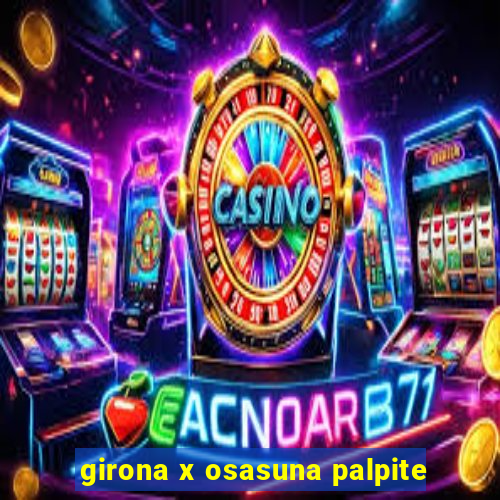 girona x osasuna palpite